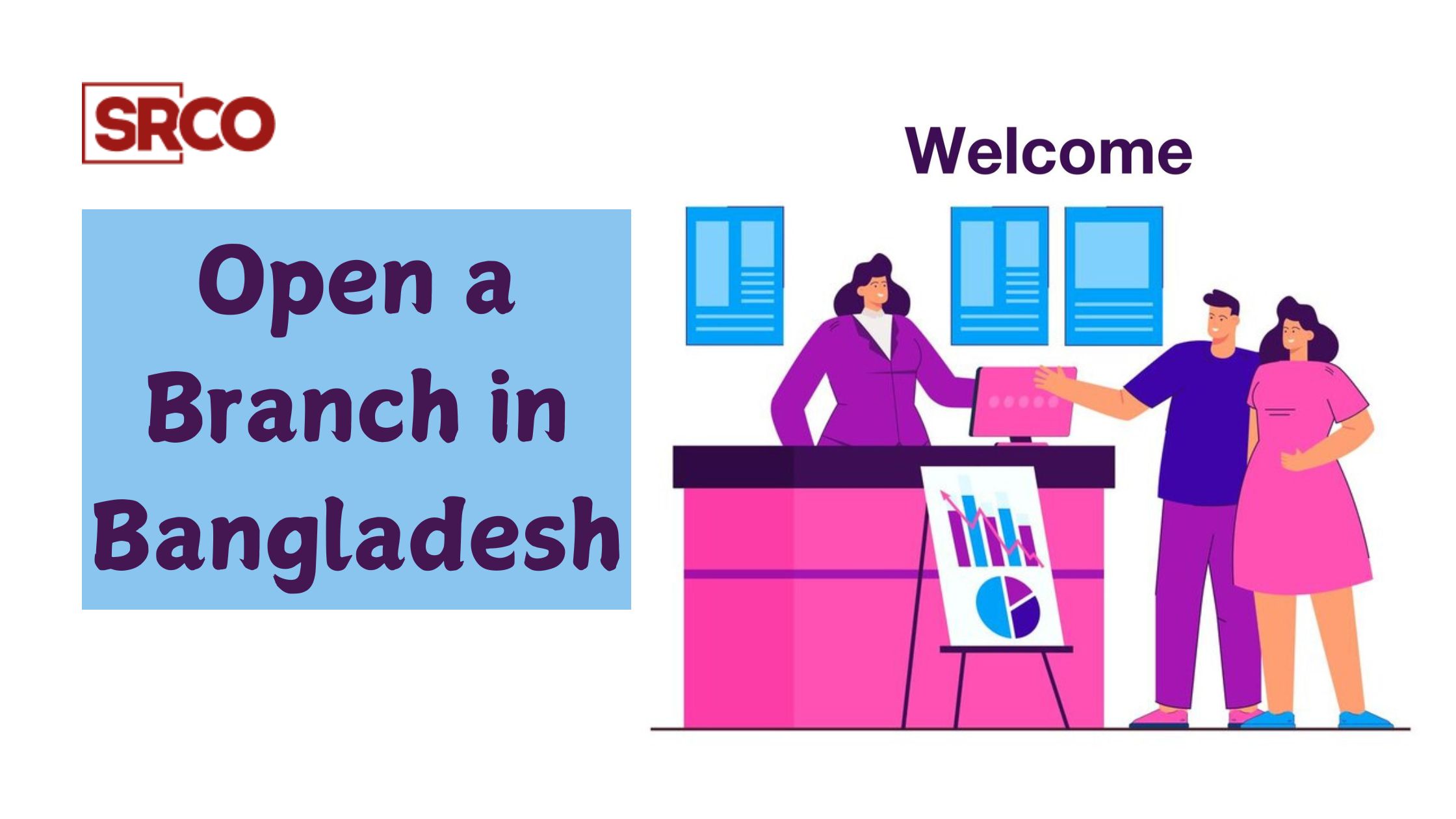 Open a Branch in Bangladesh