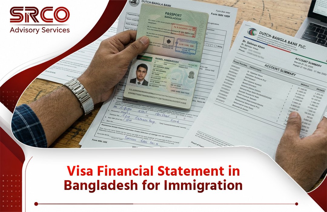 Visa Financial Statement in Bangladesh for Immigration